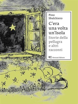 cover image of C'era una volta un'Isola. Storie della pellagra e altri racconti